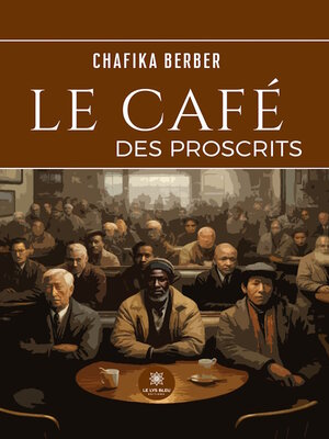 cover image of Le café des proscrits